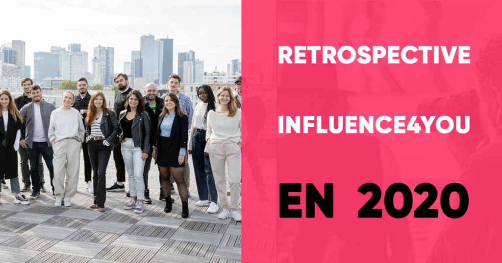 Rétrospective Influence4You 2020